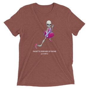 "Paget's Disease of Bone" Unisex Tri-blend Short Sleeve T-Shirt