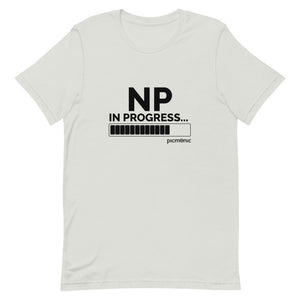 NP in Progress Short-Sleeve Unisex T-Shirt