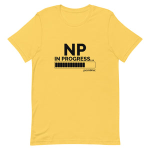 NP in Progress Short-Sleeve Unisex T-Shirt